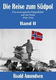 Cover von Die Reise zum Südpol - Band II