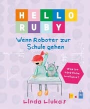 Cover von PDF: Hello Ruby: Wenn Roboter zur Schule gehen
