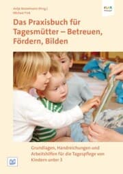 Cover von Das Praxisbuch für Tagesmütter - Betreuen, Fördern, Bilden