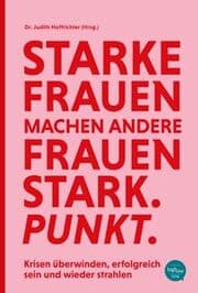 Cover von Starke Frauen machen andere Frauen stark. Punkt.