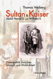 Cover von Sultan & Kaiser: Abdül Hamid II. und Wilhelm II.