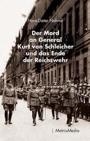 Cover von Der Mord an General Kurt von Schleicher und das Ende der Reichswehr