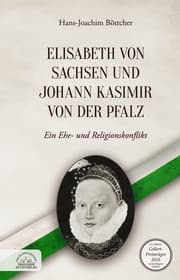 Cover von Elisabeth von Sachsen und Johann Kasimir von der Pfalz