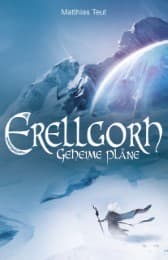 Cover von Erellgorh - Geheime Pläne