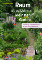 Cover von Raum ist selbst im kleinsten Garten