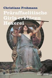 Cover von Präraffaelitische Girls erklären Hexerei