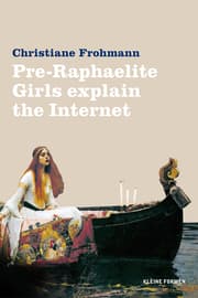 Cover von Pre-Raphaelite Girls Explain the Internet