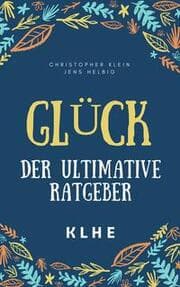 Cover von Glück - der ultimative Ratgeber