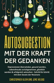 Cover von Autosuggestion mit der Kraft der Gedanken
