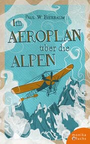 Cover von Im Aeroplan über die Alpen