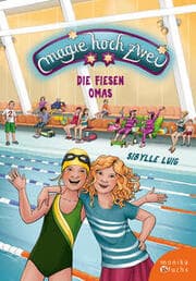Cover von Magie hoch zwei - Die fiesen Omas