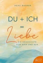 Cover von Du + Ich = Liebe