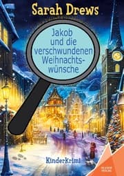 Cover von Jakob und die verschwundenen Weihnachtswünsche