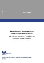 Cover von Human Resource Management and Family-Friendly Work Practices: Mechanisms, Boundary Conditions and Employee-Based Outcomes