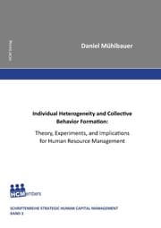 Cover von Individual Heterogeneity and Collective Behavior Formation: Theory, Experiments, and Implications for Human Resource Management