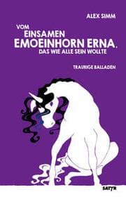 Cover von Vom einsamen Emoeinhorn Erna, das wie alle sein wollte