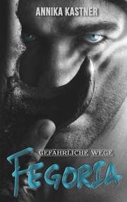 Cover von Fegoria - Gefährliche Wege