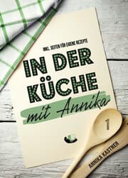 Cover von In der Küche mit Annika