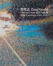 Cover von Zeng Fanzhi: Old and New Paintings 1988-2023