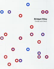 Cover von Bridget Riley: Circles and Discs (1961-2023)