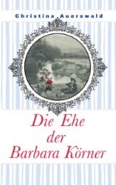 Cover von Die Ehe der Barbara Körner