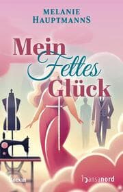 Cover von Mein fettes Glück