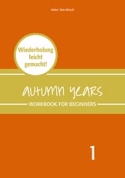 Cover von Autumn Years - Englisch für Senioren 1 - Beginners - Workbook