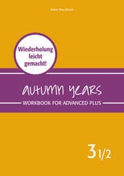 Cover von Autumn Years - Englisch für Senioren 3 1/2 - Advanced Plus - Workbook
