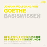 Cover von Johann Wolfgang von Goethe ­(2 CDs) - Basiswissen