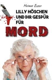 Cover von Lilly Höschen und ihr Gespür für Mord