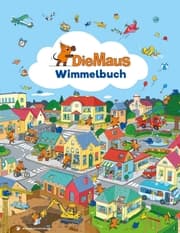 Cover von Die Maus - Wimmelbuch