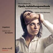 Cover von Die Grundlagen der Opalia Aufstellungsmethode