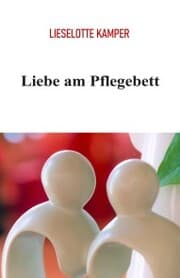 Cover von Liebe am Pflegebett