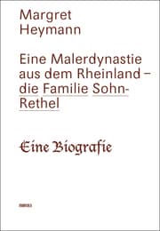 Cover von Eine Malerdynastie aus dem Rheinland - die Familie Sohn-Rethel