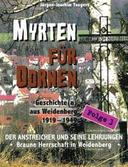 Cover von MYRTEN FÜR DORNEN - Geschichte(n) aus Weidenberg 1919-1949, Alltagsleben und Kirchenkampf in einer oberfränkischen Marktgemeinde, Folge 3