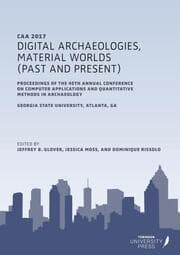 Cover von Digital Archaeologies, Material Worlds (Past and Present)