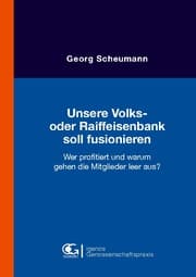Cover von Unsere Volks- oder Raiffeisenbank soll fusionieren