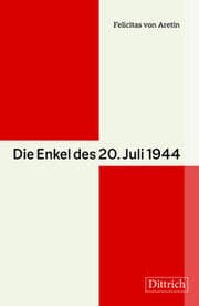 Cover von Die Enkel des 20. Juli 1944