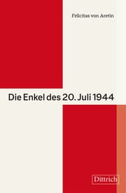 Cover von Die Enkel des 20. Juli 1944