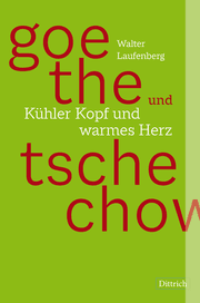 Cover von Goethe und Tschechow - Kühler Kopf und warmes Herz