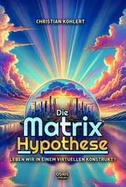 Cover von Die Matrix-Hypothese