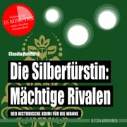 Cover von Die Silberfürstin: Mächtige Rivalen