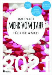 Cover von Terminkalender 2021: Mehr vom Jahr - für dich & mich (Sweethearts Edition)