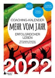 Cover von Coaching-Kalender 2022: Mehr vom Jahr - erfolgreicher leben - mit Experten-Coaching