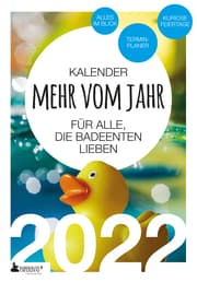 Cover von Badeenten Kalender 2022: Mehr vom Jahr - für alle, die Badeenten lieben