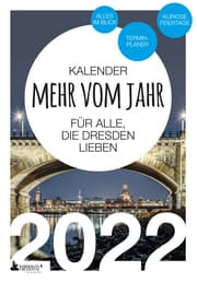 Cover von Dresden Kalender 2022: Mehr vom Jahr - für alle, die Dresden lieben