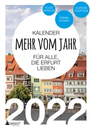 Cover von Erfurt Kalender 2022: Mehr vom Jahr - für alle, die Erfurt lieben