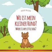 Cover von Wo ist mein kleiner Hund? - Where is my little dog?