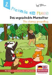 Cover von Freunde am Fluss: The clumsy groundhog - Das ungeschickte Murmeltier