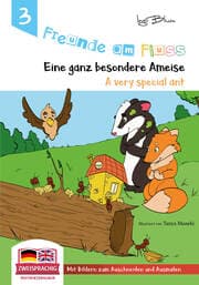 Cover von Freunde am Fluss: A very special ant - Eine ganz besondere Ameise